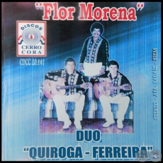 FLOR MORENA - Dúo QUIROGA FERREIRA - Año 1990